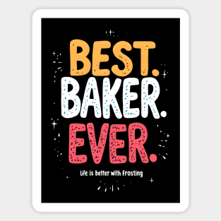 Best Baker Ever Magnet